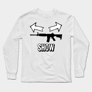 Gun Show Workout Design Long Sleeve T-Shirt